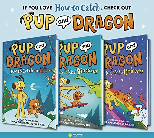 Pup and Dragon book series on How to Catch an Elf, Dinosaur, and Unicorn.